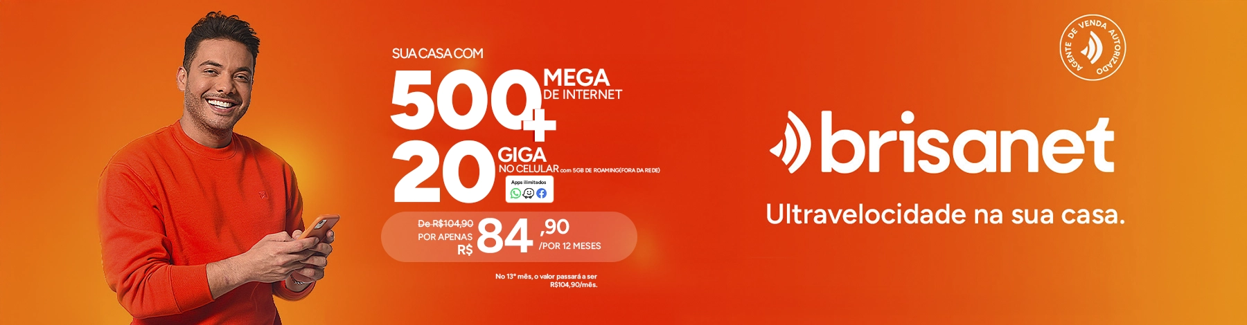 Internet 100% Fibra. 500 mega por R$84,99/mês. Assine agora.